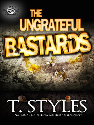 cover image of The Ungrateful Bastards